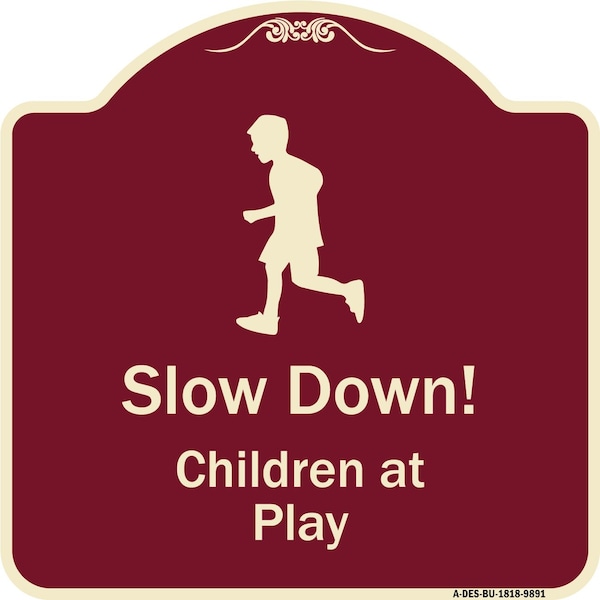 Designer Series-Slow Down Children At Play Burgungy Heavy-Gauge Aluminum, 18" x 18", BU-1818-9891